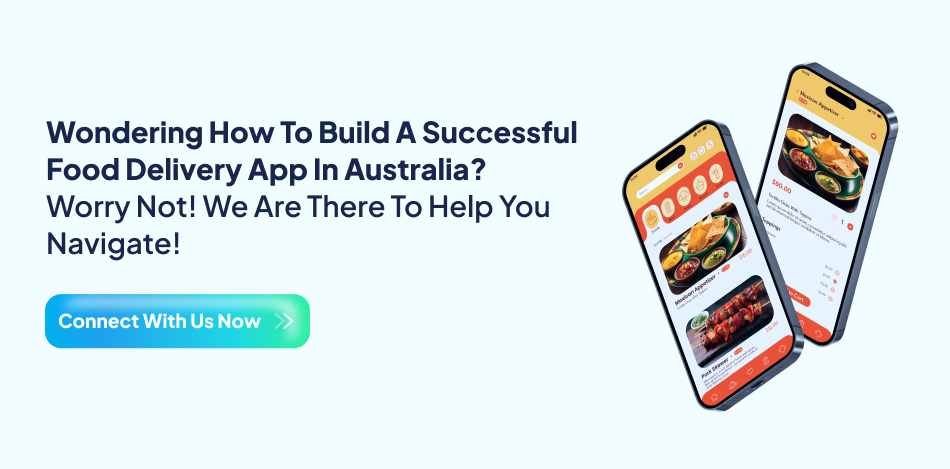 Build successful food delivery app Australia - expert navigation for Australian food tech market.