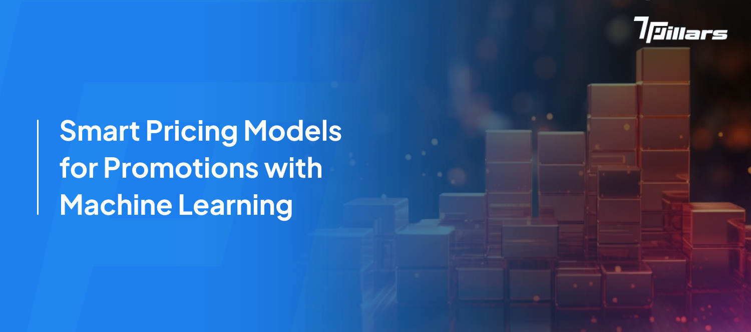Smart pricing models with machine learning – 7 Pillars.