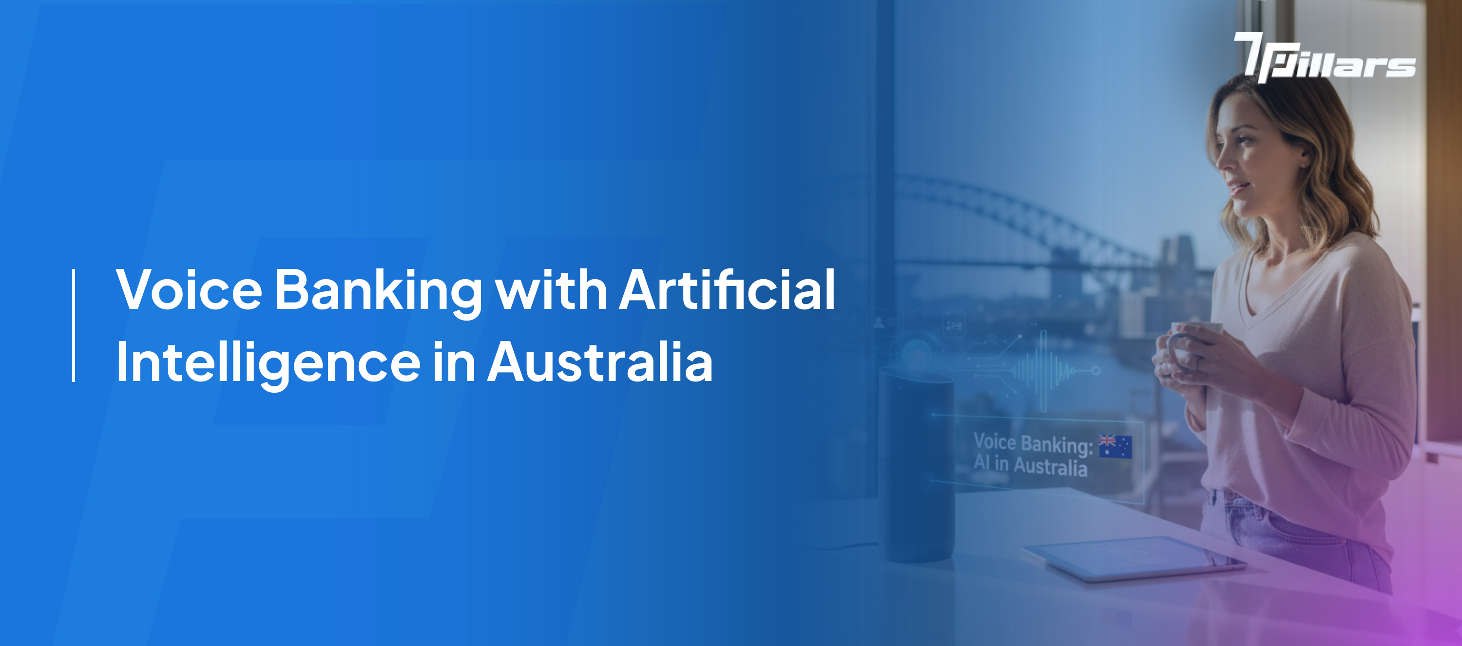 Voice banking with artificial intelligence-7Pillars.