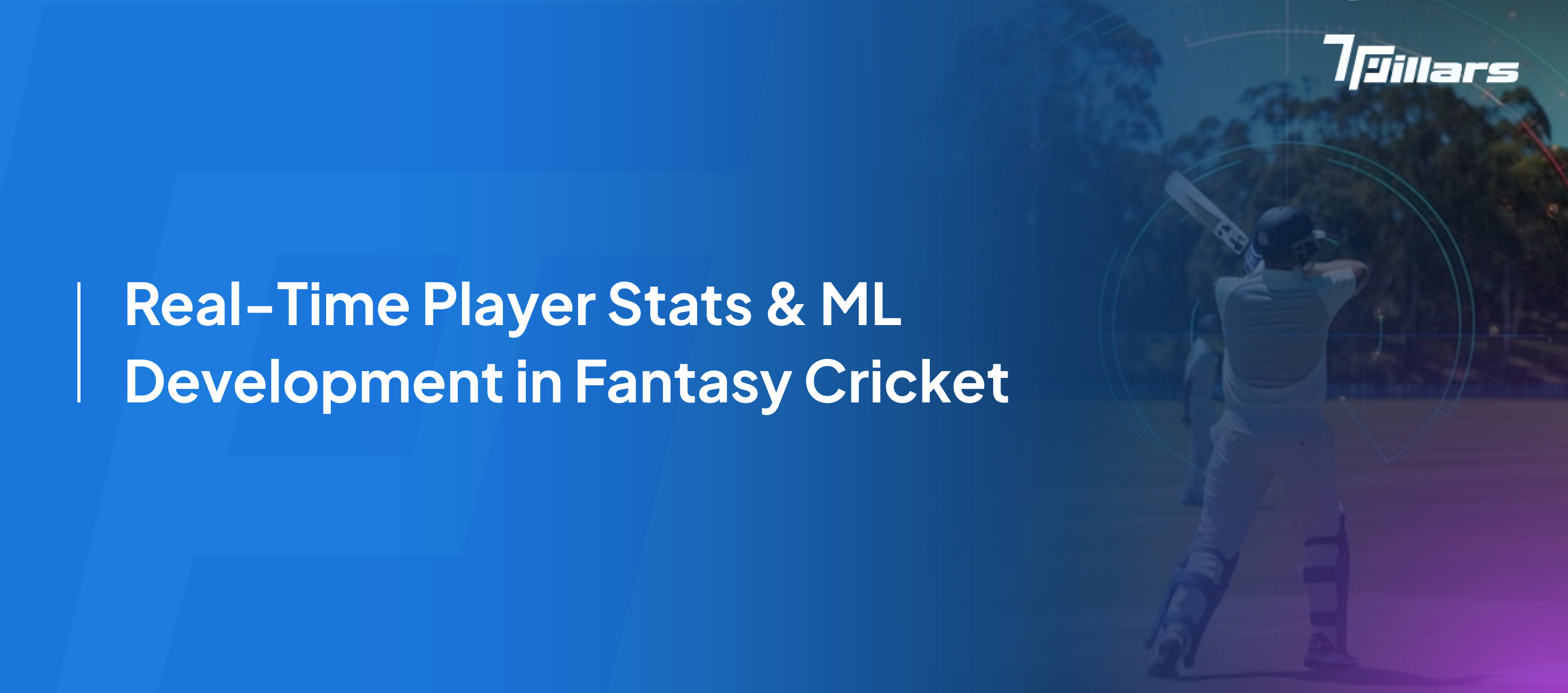 Real-time player stats ML Development-7Pillars.