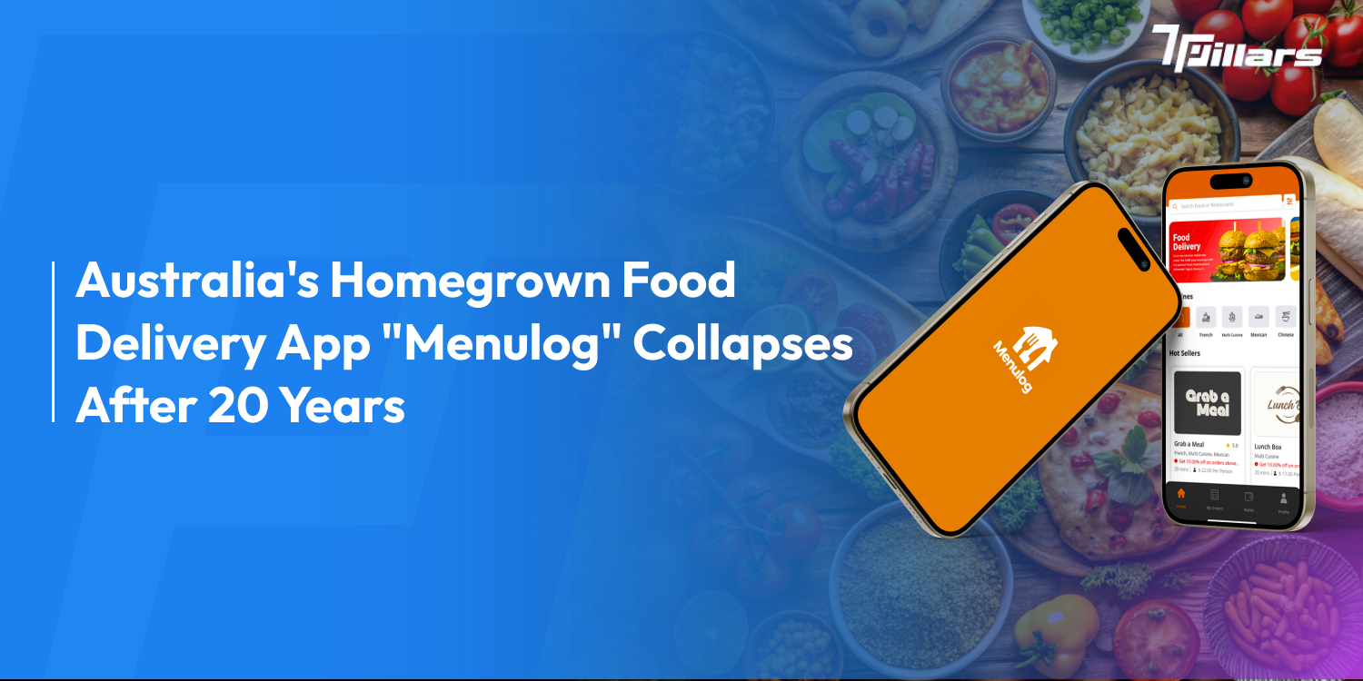 Australia’s Homegrown Food Delivery App “Menulog” Collapses After 20 Years