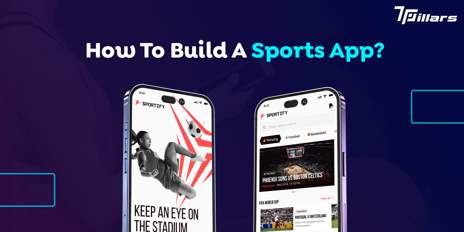 How To Build A Sports App? 