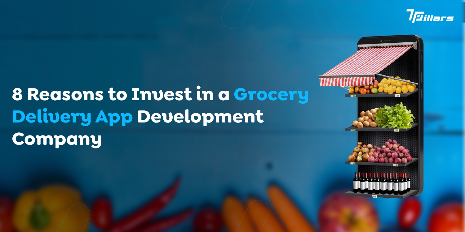 Invest in a Grocery Delivery App Development Company
