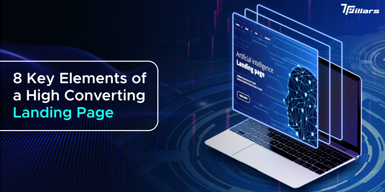 8 Key Elements of a High Converting Landing Page