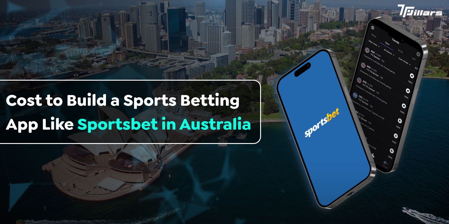 Cost to Build a Sports Betting App Like Sportsbet in Australia