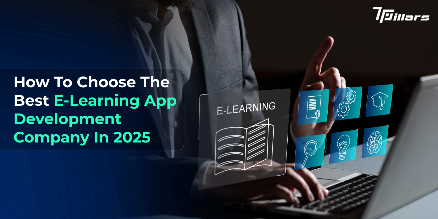 Choose The Best E-Learning App Development Company In 2025