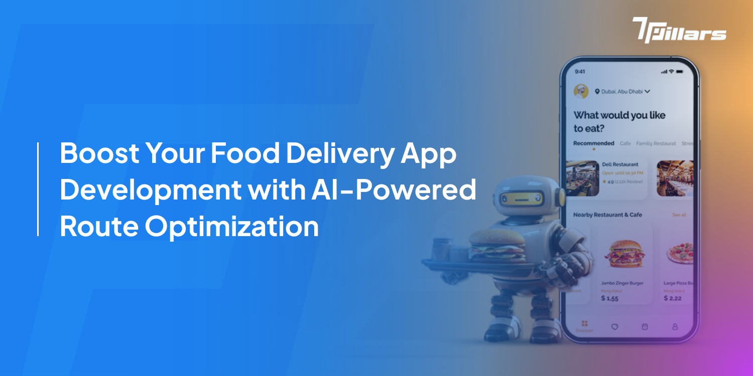 Food ordering app interface showcasing AI integration in food delivery route optimization - 7pillars