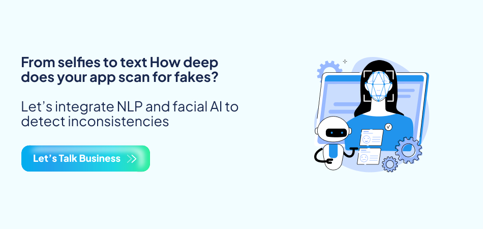 Integrating NLP and facial AI technology to detect fake profiles from selfies and text—7pillars, artificial intelligence, dating app development