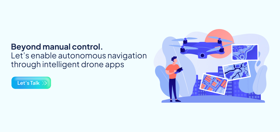 Autonomous navigation for drone apps – 7 Pillars.