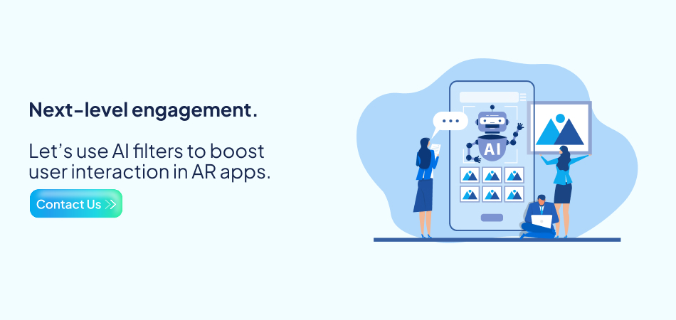 Use AI filters to boost AR engagement – 7Pillars.