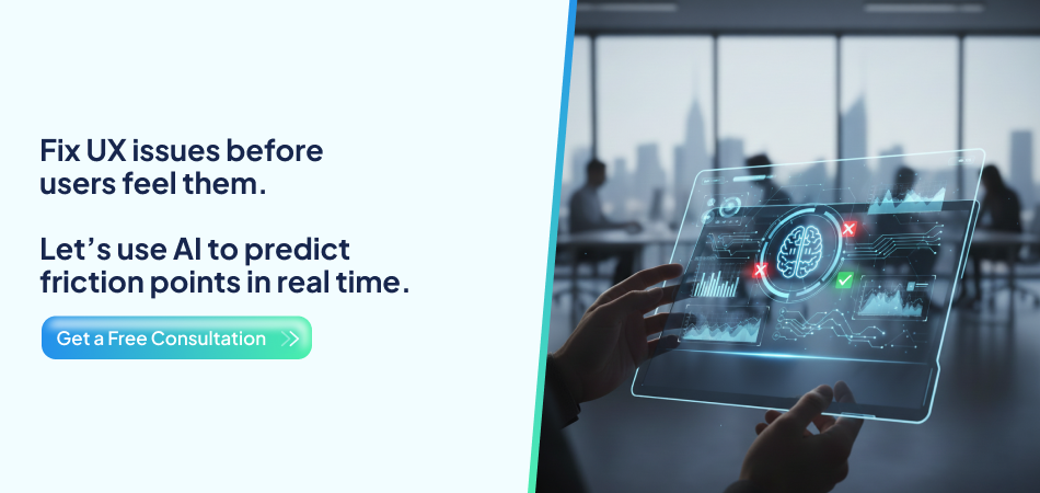 AI Predicts UX Friction issues before user feel - 7Pillars.