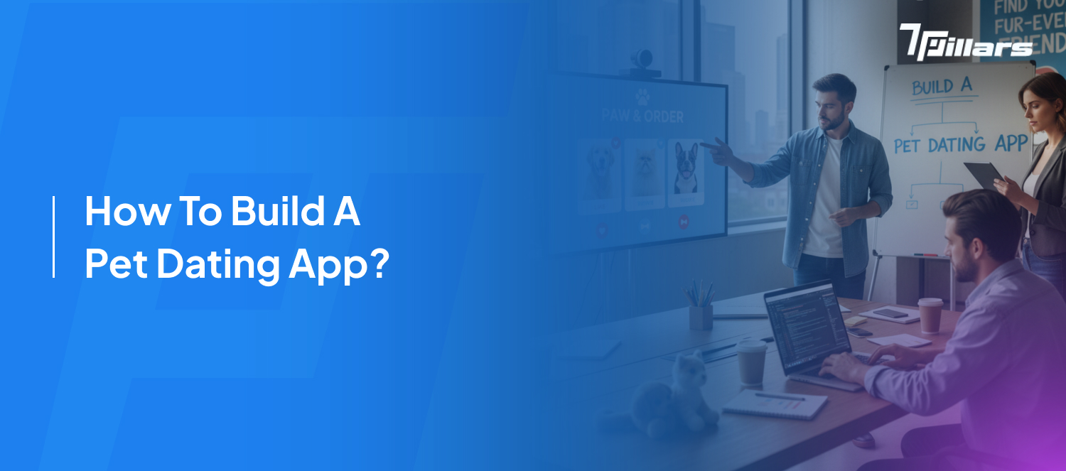 How To Build A Pet Dating App?