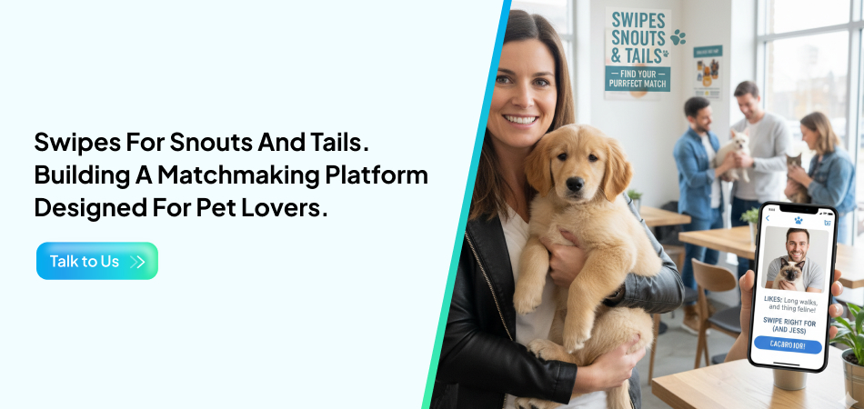 Pet matchmaking mobile app user interface - 7Pillars.