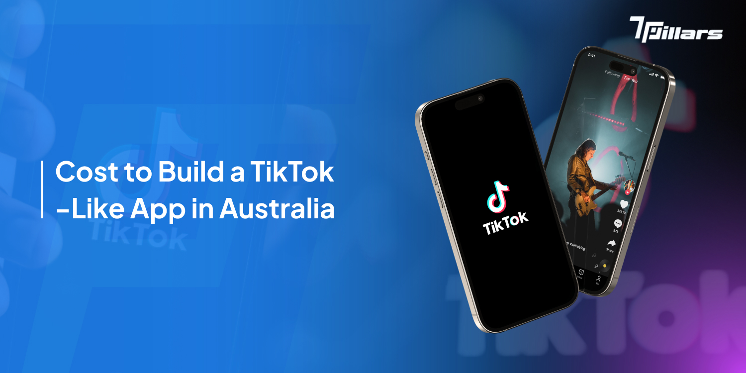 Cost to Build a Social Media App Like TikTok in Australia