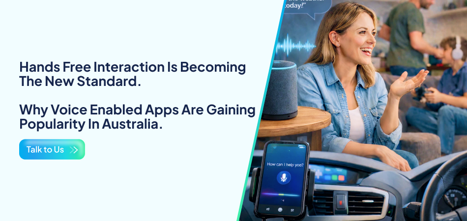 Hands free voice interaction apps Australia