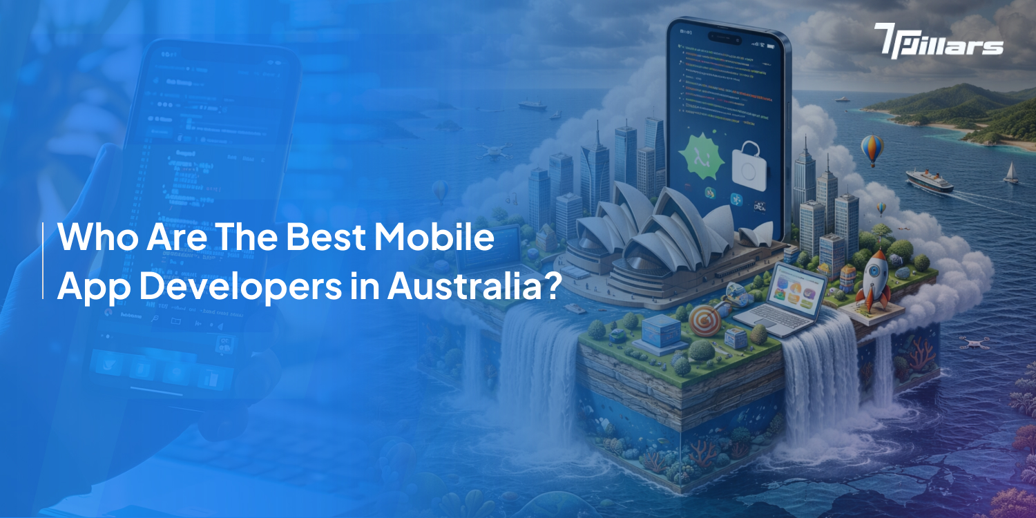 Who Are The Best Mobile App Developers in Australia?