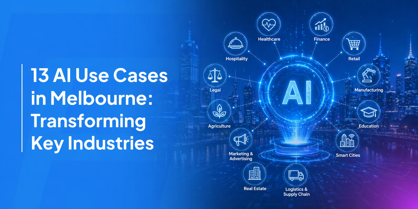 13 AI Use Cases in Melbourne: Transforming Key Industries
