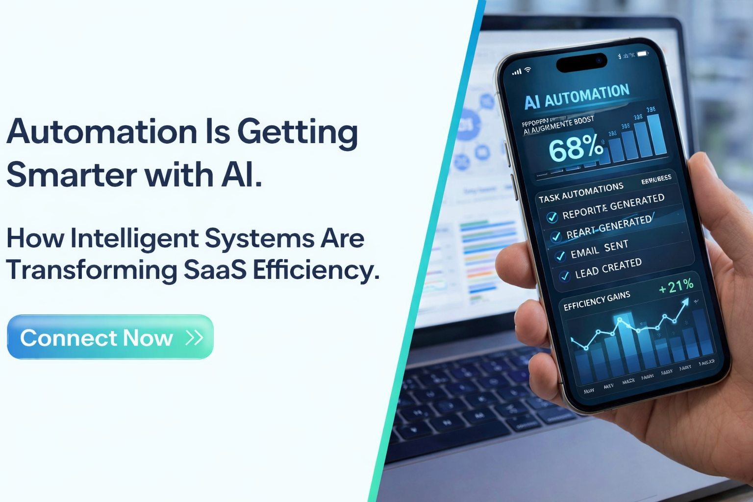 Automation Is Getting Smarter with AI. How Intelligent Systems Are Transforming SaaS Efficiency. Connect Now