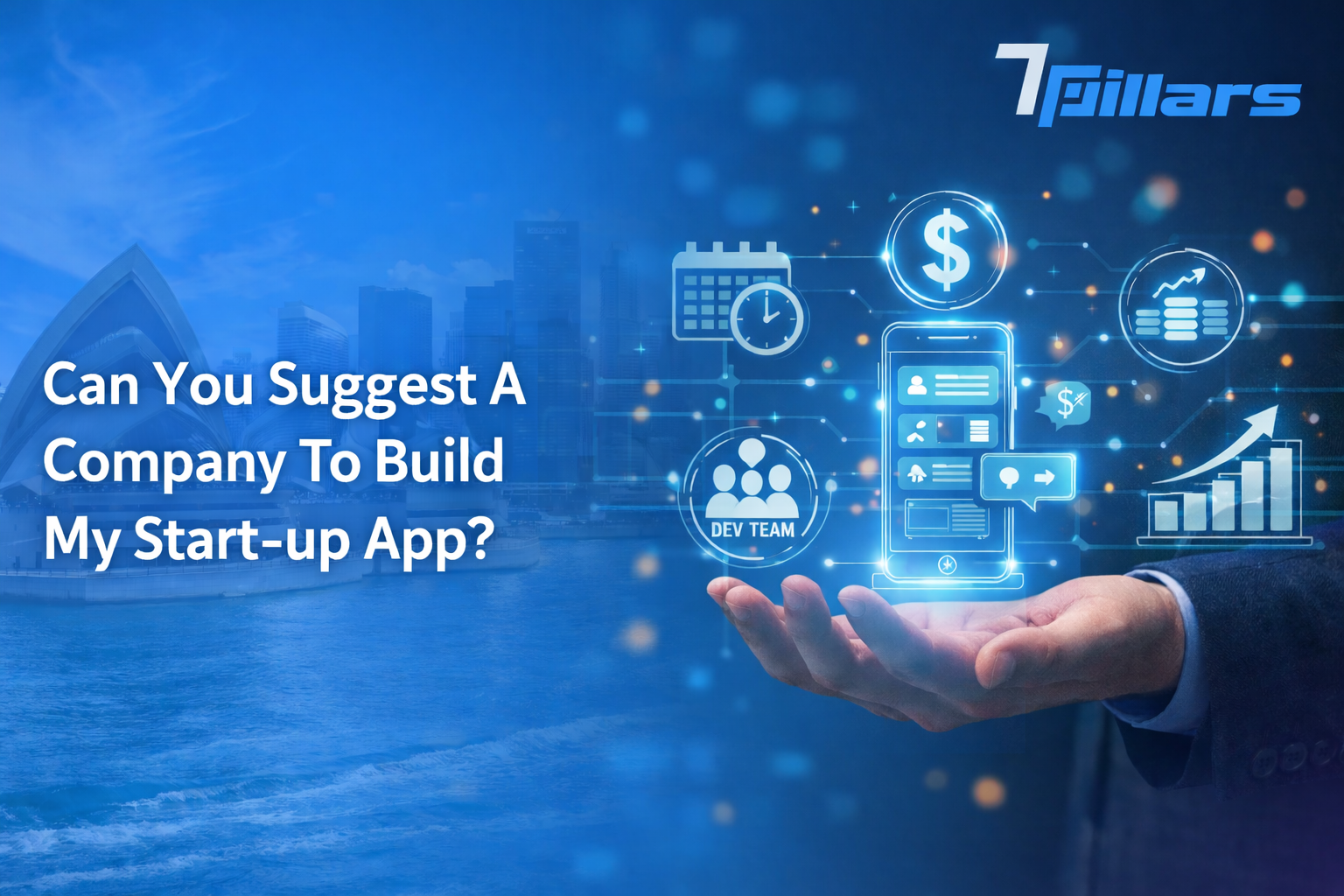 Can You Suggest A Company To Build My Start-up App?
