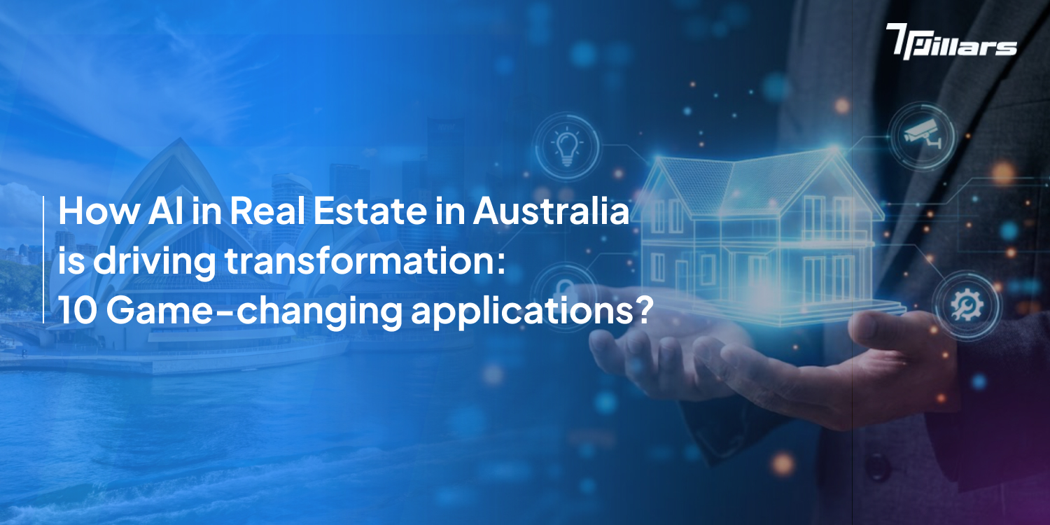 How AI in Real Estate in Australia is driving transformation: 10 Game-changing applications?